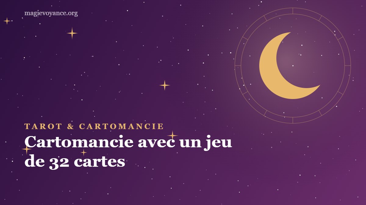 Cartomancie avec un jeu de 32 cartes : signification et tirage