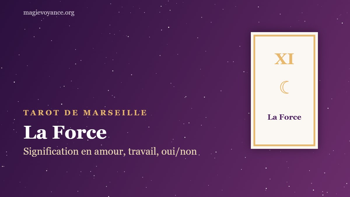 La Force – arcane XI du tarot de Marseille