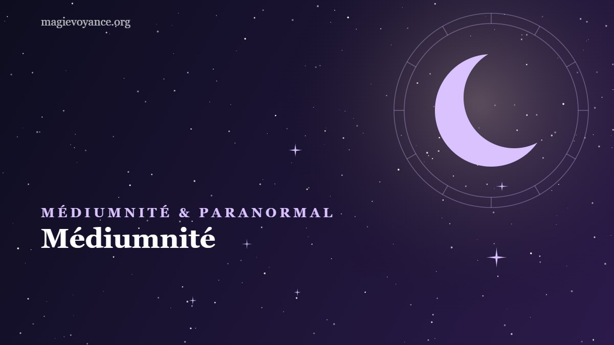 Médiumnité : définition, formes et différences avec la voyance