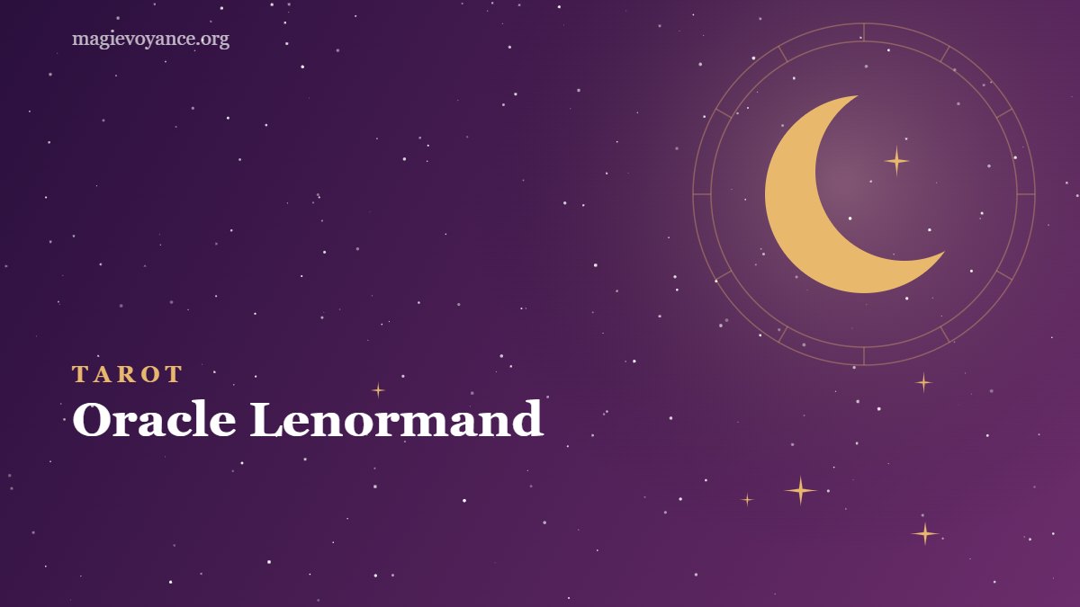 Oracle Lenormand : signification des 36 cartes et tirages