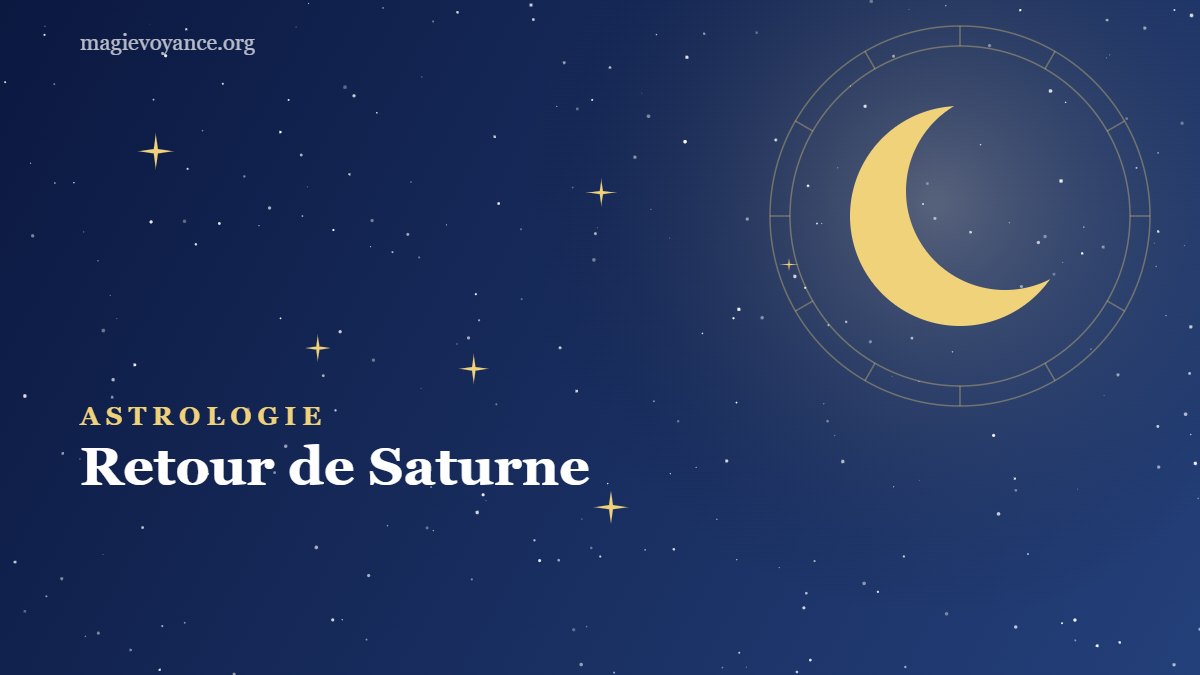 Retour de Saturne : signification astrologique à 29 et 58 ans