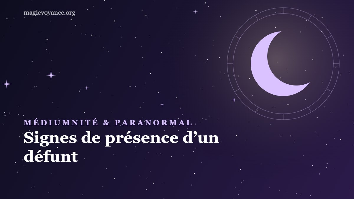 Signes de présence d’un défunt : comprendre ces expériences